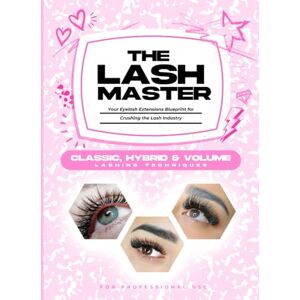 Brands, LBS Lash Extensions Manual: For Professionals, lash beginners guide, classic hybrid volume lash training, eyelash mapping, lash practice, russian volume lash training Brands, LBS Lash Extensions Manual: For Professionals, lash beginners guide, classic hybrid volume lash training, eyelash mapping, lash practice, russian volume lash training