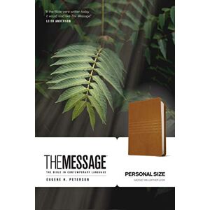 Eugene H Peterson The Message, Personal Size, Saddle Tan. Leather Look (The Message Bibles): The Bible in Contemporary Language Eugene H Peterson The Message, Personal Size, Saddle Tan. Leather Look (The Message Bibles): The Bible in Contemporary Language
