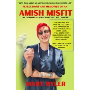 Byler, Mary Reflections and Memories of An Amish Misfit: "My therapist says that’s not true, but I digress Byler, Mary Reflections and Memories of An Amish Misfit: "My therapist says that’s not true, but I digress