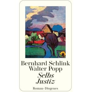 Schlink, Bernhard Selbs Justiz Schlink, Bernhard Selbs Justiz