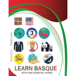 collodigo press Learn Basque with 1000 Essential Words: Bilingual Euskara English Language Learning Book for Kids & Adults with Essential Vocabulary collodigo press Learn Basque with 1000 Essential Words: Bilingual Euskara English Language Learning Book for Kids & Adults with Essential Vocabulary