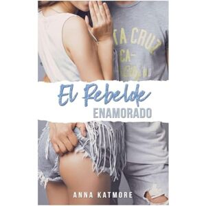 Katmore, Anna El Rebelde Enamorado: 5 (High School Players) Katmore, Anna El Rebelde Enamorado: 5 (High School Players)