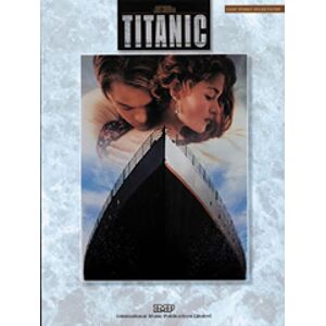 Music from Titanic: Easy Piano Selections Music from Titanic: Easy Piano Selections