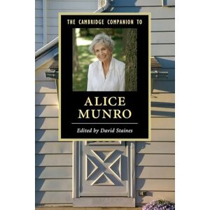 Staines, David Cambridge Companion to Alice Munro (Cambridge Companions to Literature) Staines, David Cambridge Companion to Alice Munro (Cambridge Companions to Literature)