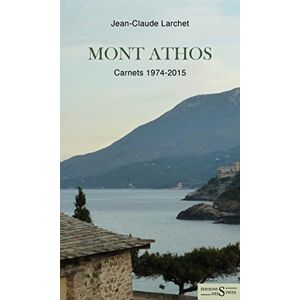 LARCHET, Jean-Claude Mont Athos Carnets 1974-2015 LARCHET, Jean-Claude Mont Athos Carnets 1974-2015