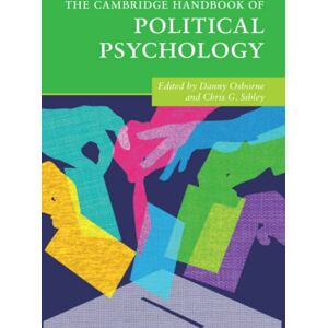 The Cambridge Handbook of Political Psychology (Cambridge Handbooks in Psychology) The Cambridge Handbook of Political Psychology (Cambridge Handbooks in Psychology)