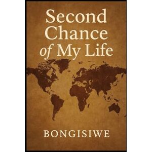 Shezi, Miss Bongisiwe Grace Grace Second Chance of My Life Shezi, Miss Bongisiwe Grace Grace Second Chance of My Life