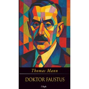 Mann, Thomas Doktor Faustus (Thomas Mann) Mann, Thomas Doktor Faustus (Thomas Mann)
