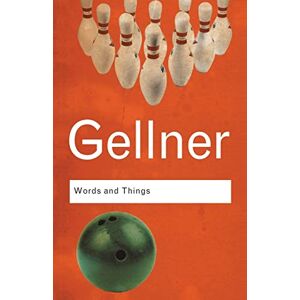 Gellner, Ernest Words and Things: An Examination of, and an Attack on, Linguistic Philosophy, A Special Issue of Cognitive Neuropsychology (Routledge Classics) Gellner, Ernest Words and Things: An Examination of, and an Attack on, Linguistic Philosophy, A Special Issue of Cognitive Neuropsychology (Routledge Classics)