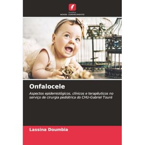 Doumbia, Lassina Onfalocele: Aspectos epidemiológicos, clínicos e terapêuticos no serviço de cirurgia pediátrica do CHU-Gabriel Touré Doumbia, Lassina Onfalocele: Aspectos epidemiológicos, clínicos e terapêuticos no serviço de cirurgia pediátrica do CHU-Gabriel Touré