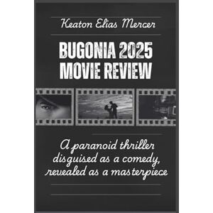Mercer, Keaton Elias Bugonia 2025 MOVIE REVIEW: A paranoid thriller disguised as a comedy, revealed as a masterpiece Mercer, Keaton Elias Bugonia 2025 MOVIE REVIEW: A paranoid thriller disguised as a comedy, revealed as a masterpiece