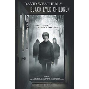 Weatherly, David Black Eyed Children: Revised 2nd Edition Weatherly, David Black Eyed Children: Revised 2nd Edition