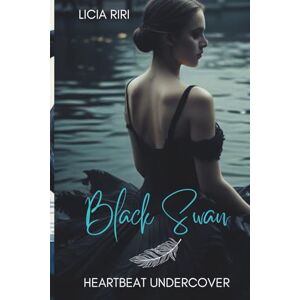 Riri, Licia Heartbeat Undercover: Black Swan (Band 2) Riri, Licia Heartbeat Undercover: Black Swan (Band 2)