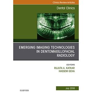 Elsevier Emerging Imaging Technologies in Dento-Maxillofacial Region, An Issue of Dental Clinics of North America (The Clinics: Dentistry Book 62) Elsevier Emerging Imaging Technologies in Dento-Maxillofacial Region, An Issue of Dental Clinics of North America (The Clinics: Dentistry Book 62)
