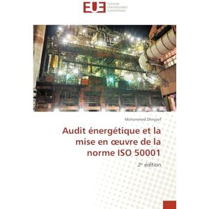 Dhriyyef, Mohammed Audit énergétique et la mise en oeuvre de la norme ISO 50001: 2¿ édition Dhriyyef, Mohammed Audit énergétique et la mise en oeuvre de la norme ISO 50001: 2¿ édition