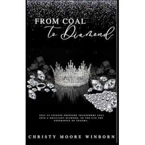Moore Winborn, Christy From Coal to Diamond Moore Winborn, Christy From Coal to Diamond