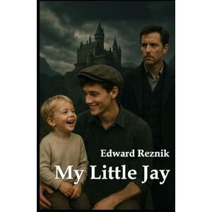 Reznik, Edward MY LITTLE JAY Reznik, Edward MY LITTLE JAY