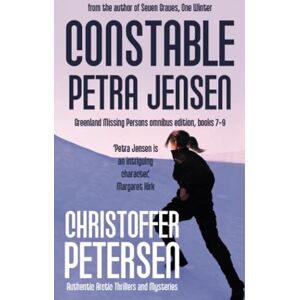 Petersen, Christoffer Constable Petra Jensen #3: Omnibus Edition (books 7-9) Petersen, Christoffer Constable Petra Jensen #3: Omnibus Edition (books 7-9)