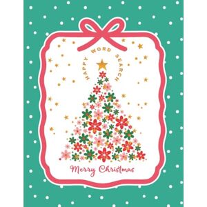 Lee Merry Christmas Happy Word Search: 100 Cheerful Holiday Puzzles For Mindfulness Fun For Teens And Adults In Large Print Lee Merry Christmas Happy Word Search: 100 Cheerful Holiday Puzzles For Mindfulness Fun For Teens And Adults In Large Print