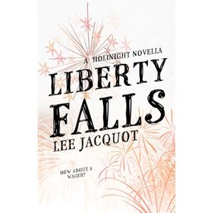 Lee Liberty Falls: Anniversary Special Edition Lee Liberty Falls: Anniversary Special Edition