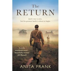 Frank, Anita The Return: A breathtaking World War Two historical fiction love story from the Sunday Times bestselling author of The Good Liars Frank, Anita The Return: A breathtaking World War Two historical fiction love story from the Sunday Times bestselling author of The Good Liars
