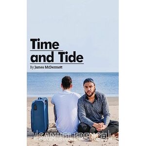 McDermott, James Time and Tide: A Play McDermott, James Time and Tide: A Play