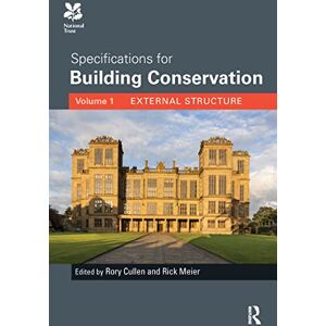 Specifications for Building Conservation: Volume 1: External Structure Specifications for Building Conservation: Volume 1: External Structure