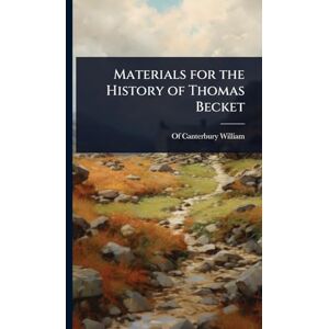 Materials for the History of Thomas Becket Materials for the History of Thomas Becket