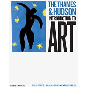 Debra J. DeWitte The Thames & Hudson Introduction to Art Debra J. DeWitte The Thames & Hudson Introduction to Art