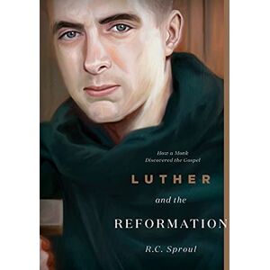 R. C. Sproul Luther and the Reformation: How a Monk Discovered the Gospel R. C. Sproul Luther and the Reformation: How a Monk Discovered the Gospel