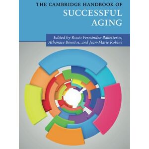 The Cambridge Handbook of Successful Aging (Cambridge Handbooks in Psychology) The Cambridge Handbook of Successful Aging (Cambridge Handbooks in Psychology)