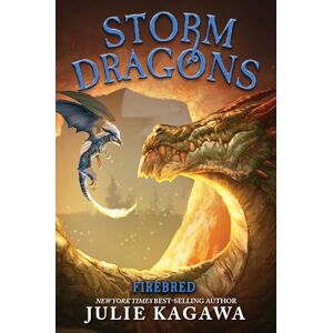 Julie Kagawa Firebred (Storm Dragons, Book 2) Julie Kagawa Firebred (Storm Dragons, Book 2)
