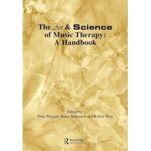 Art & Science of Music Therapy: A Handbook Art & Science of Music Therapy: A Handbook