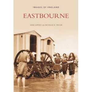 Taylor Eastbourne (Images of England) Taylor Eastbourne (Images of England)