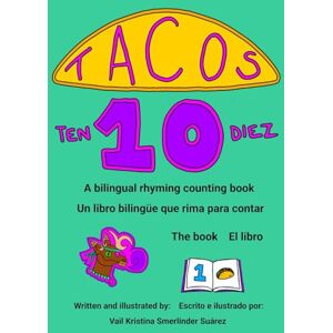 Smerlinder Suaréz, Vail Kristina Tacos Ten: Tacos Diez Smerlinder Suaréz, Vail Kristina Tacos Ten: Tacos Diez