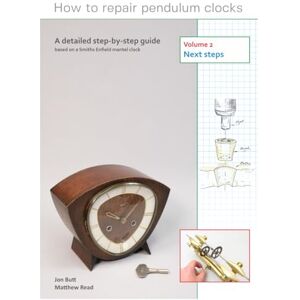 Read, Matthew How to repair pendulum clocks, Volume 2, next steps: A detailed step-by-step guide based on a Smiths Enfield mantel clock. Read, Matthew How to repair pendulum clocks, Volume 2, next steps: A detailed step-by-step guide based on a Smiths Enfield mantel clock.