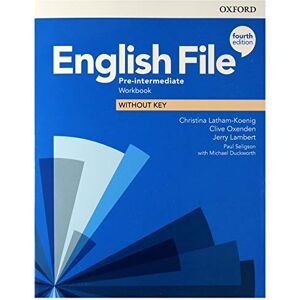 Latham-Koenig, Christina English File: Pre-Intermediate: Workbook Without Key Latham-Koenig, Christina English File: Pre-Intermediate: Workbook Without Key