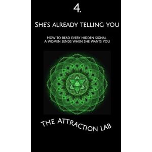 Lab, The Attraction SHE’S ALREADY TELLING YOU: How to Read Every Hidden Signal a Woman Sends When She Wants You (How Evolution Wired Her to Mate) Lab, The Attraction SHE’S ALREADY TELLING YOU: How to Read Every Hidden Signal a Woman Sends When She Wants You (How Evolution Wired Her to Mate)