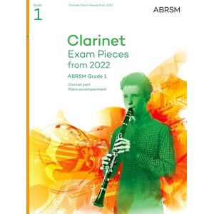 ABRSM Clarinet Exam Pieces from 2022, Grade 1: Selected from the syllabus from 2022. Clarinet Part & Piano Accompaniment ( Exam Pieces) ABRSM Clarinet Exam Pieces from 2022, Grade 1: Selected from the syllabus from 2022. Clarinet Part & Piano Accompaniment ( Exam Pieces)
