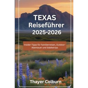 Colburn, Thayer Texas Reiseführer 2025–2026: Insider-Tipps für Familienreisen, Outdoor-Abenteuer und Städtetrips Colburn, Thayer Texas Reiseführer 2025–2026: Insider-Tipps für Familienreisen, Outdoor-Abenteuer und Städtetrips