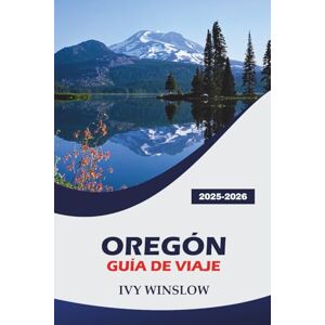 WINSLOW, IVY Oregón Guía De Viaje 2025-2026: Explora sitios históricos, festivales destacados, restaurantes y consejos prácticos en la región de la costa del Pacífico. WINSLOW, IVY Oregón Guía De Viaje 2025-2026: Explora sitios históricos, festivales destacados, restaurantes y consejos prácticos en la región de la costa del Pacífico.