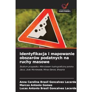 Brasil Gonсalves Lacerda, Anna Carolina Identyfikacja i mapowanie obszarów podatnych na ruchy masowe: Studium przypadku: Mikrobasen hydrograficzny potoku Jacuí, João Monlevade, Minas Gerais, Brazylia Brasil Gonсalves Lacerda, Anna Carolina Identyfikacja i mapowanie obszarów podatnych na ruchy masowe: Studium przypadku: Mikrobasen hydrograficzny potoku Jacuí, João Monlevade, Minas Gerais, Brazylia