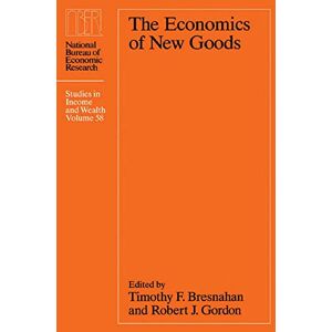 University of Chicago Press The Economics of New Goods University of Chicago Press The Economics of New Goods
