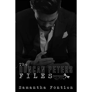 Fontien, Samantha The Duncan Peters Files: Volume 1 (The Dragonflies Trilogy) Fontien, Samantha The Duncan Peters Files: Volume 1 (The Dragonflies Trilogy)