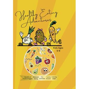 Productions, Calmly Healthy Eating Adventure: Kids Fun Activity Book With Healthy Food and Nutrition (Introduction Guide for Children to Healthy Habits, Smart Choices, ... ): 1 (Healthy Eating habits Books for kids) Productions, Calmly Healthy Eating Adventure: Kids Fun Activity Book With Healthy Food and Nutrition (Introduction Guide for Children to Healthy Habits, Smart Choices, ... ): 1 (Healthy Eating habits Books for kids)