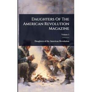 United Daughters Of The American Revolution Magazine United Daughters Of The American Revolution Magazine
