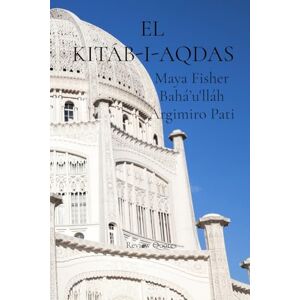 Fisher, Maya El Kitáb-I-Aqdas Fisher, Maya El Kitáb-I-Aqdas