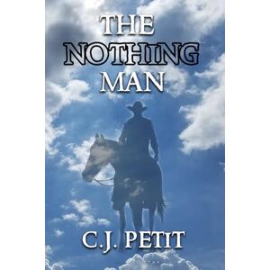 Petit, C.J. The Nothing Man Petit, C.J. The Nothing Man