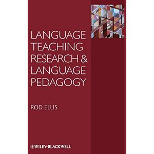 Ellis, Rod Language Teaching Research and Language Pedagogy Ellis, Rod Language Teaching Research and Language Pedagogy
