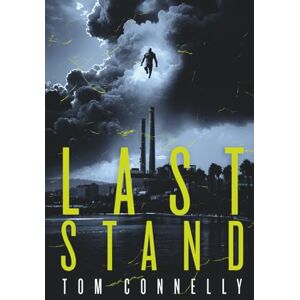 Connelly, Tom Last Stand (Zworsky's Children) Connelly, Tom Last Stand (Zworsky's Children)